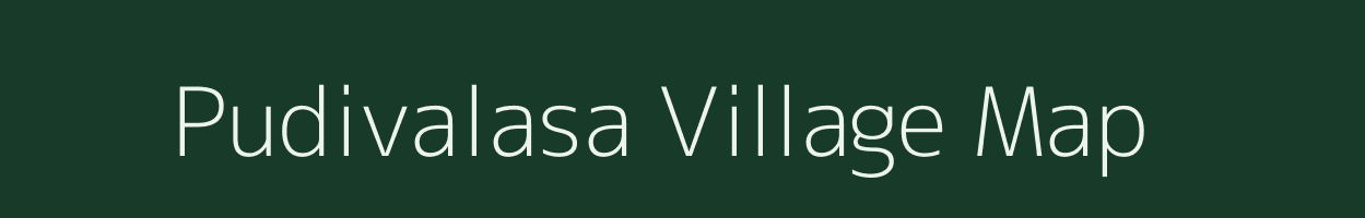 Pudivalasa village map in Andhra Pradesh