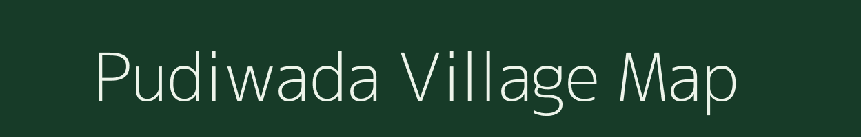 Pudiwada village map in Andhra Pradesh