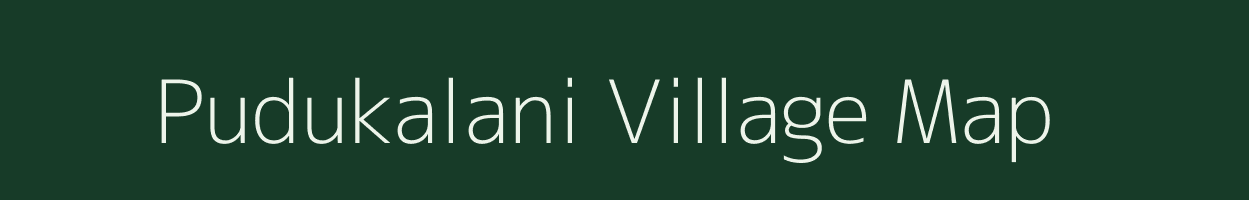 Pudukalani village map in Tamil Nadu