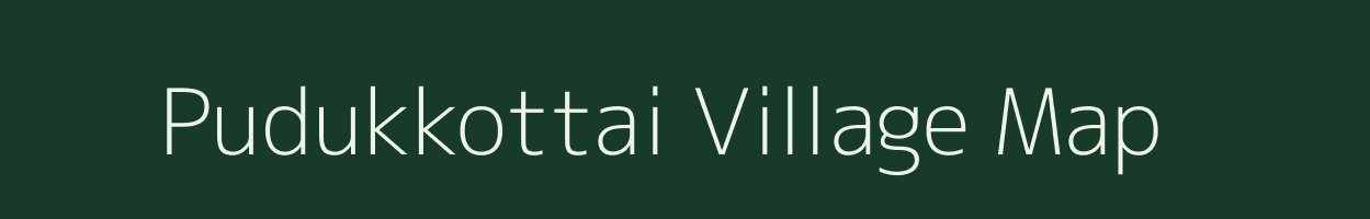 Pudukkottai village map in Tamil Nadu
