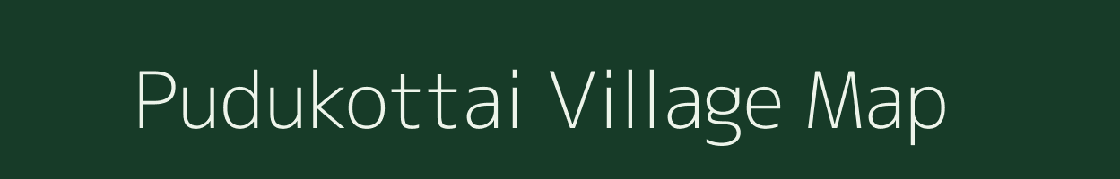 Pudukottai village map in Tamil Nadu