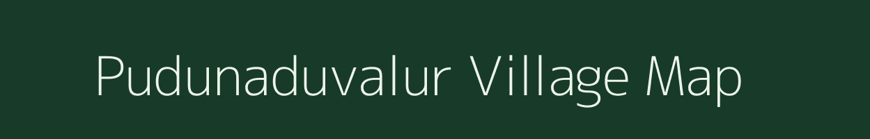 Pudunaduvalur village map in Tamil Nadu