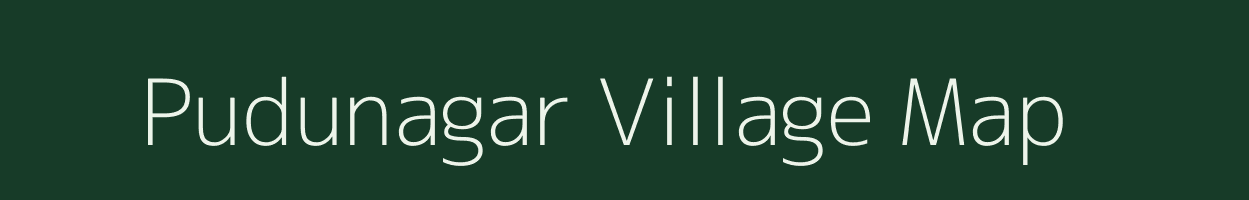 Pudunagar village map in Tamil Nadu