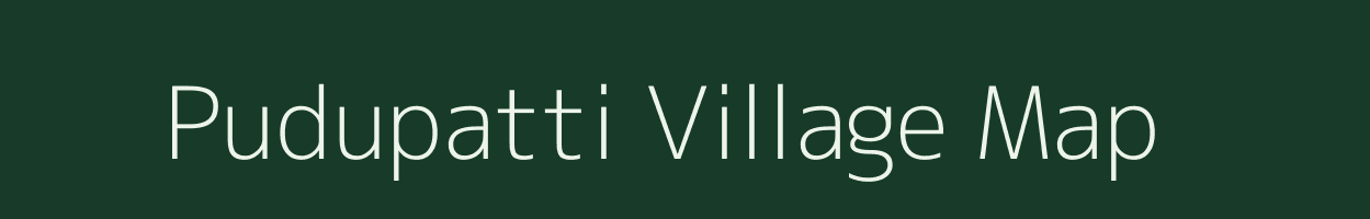 Pudupatti village map in Tamil Nadu