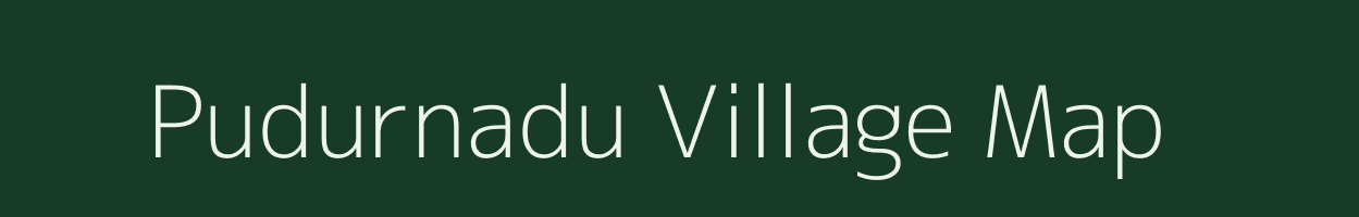 Pudurnadu village map in Tamil Nadu