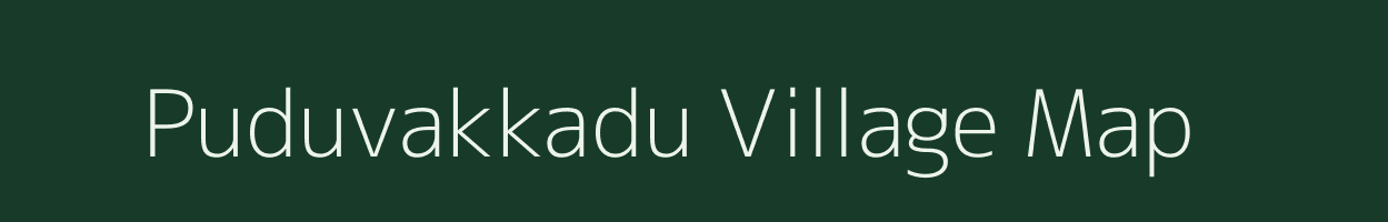 Puduvakkadu village map in Tamil Nadu