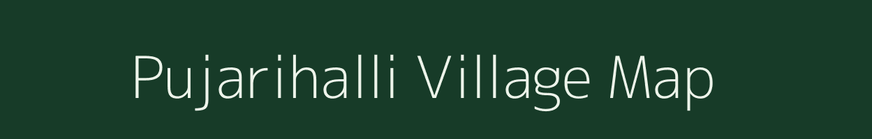 Pujarihalli village map in Karnataka