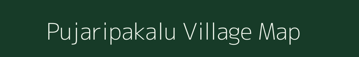 Pujaripakalu village map in Andhra Pradesh