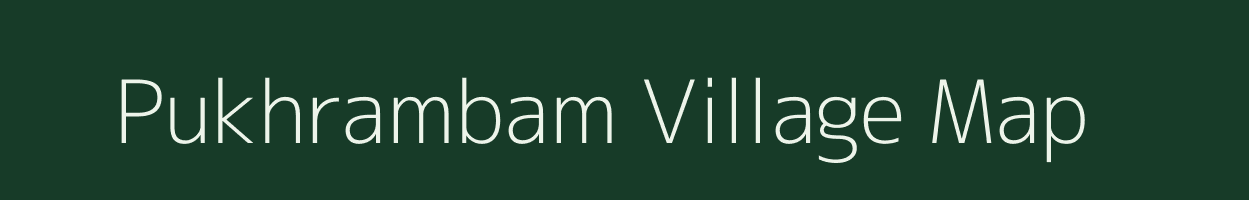 Pukhrambam village map in Manipur