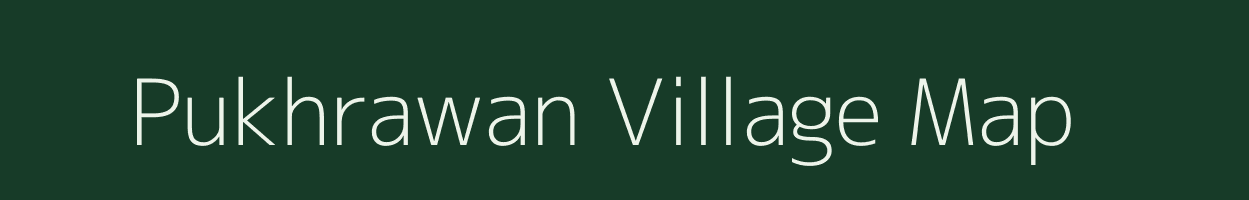 Pukhrawan village map in Uttar Pradesh