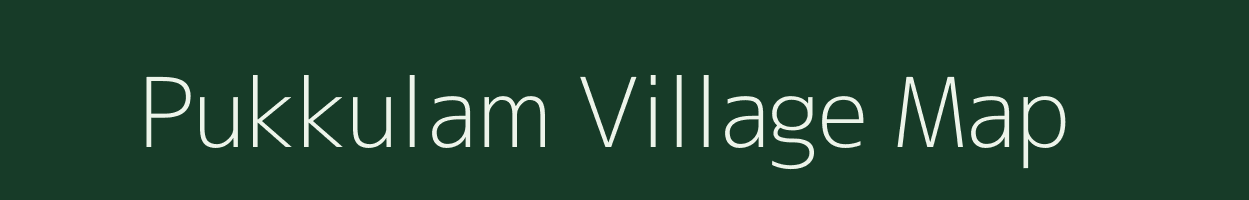 Pukkulam village map in Tamil Nadu