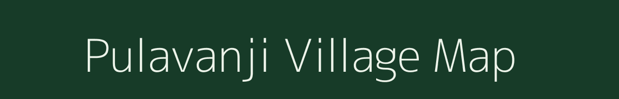 Pulavanji village map in Tamil Nadu