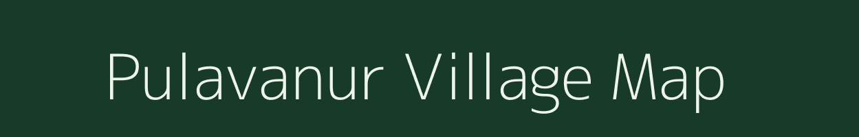 Pulavanur village map in Tamil Nadu