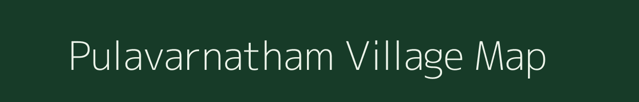 Pulavarnatham village map in Tamil Nadu