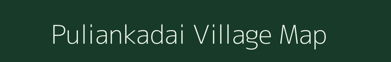 Puliankadai village map in Tamil Nadu