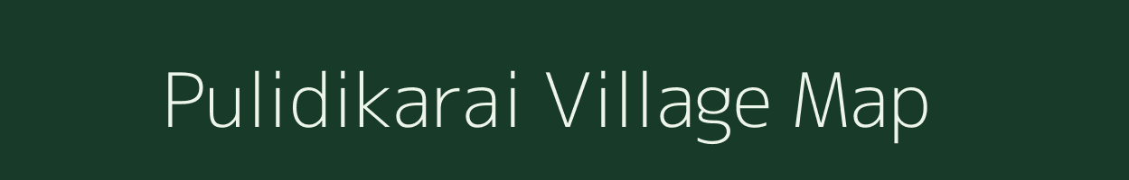Pulidikarai village map in Tamil Nadu