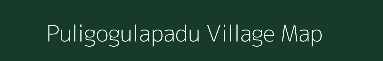 Puligogulapadu village map in Andhra Pradesh