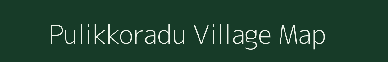 Pulikkoradu village map in Tamil Nadu