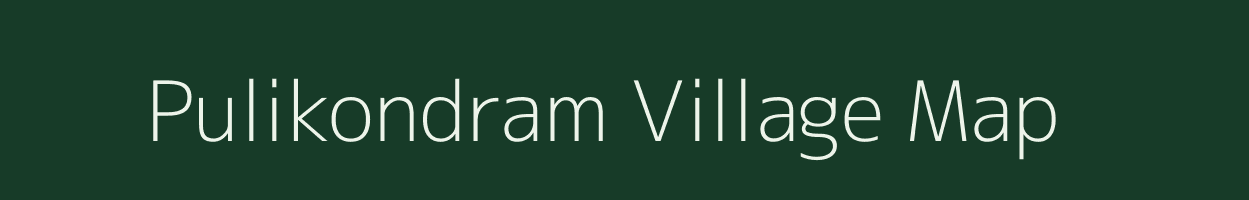 Pulikondram village map in Andhra Pradesh