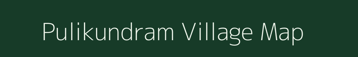 Pulikundram village map in Tamil Nadu