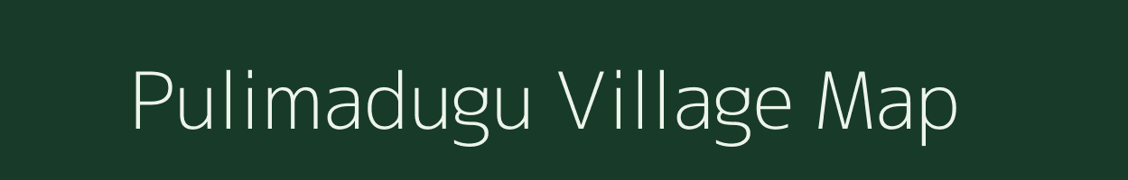 Pulimadugu village map in Andhra Pradesh