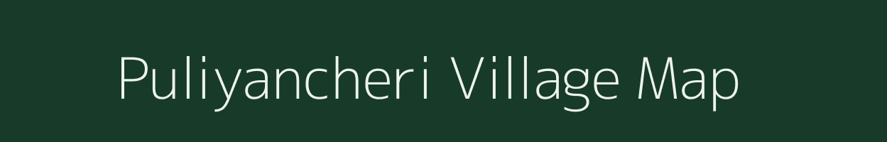 Puliyancheri village map in Tamil Nadu