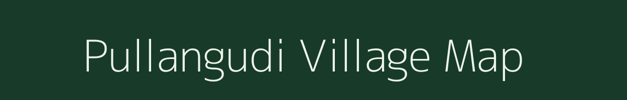 Pullangudi village map in Tamil Nadu