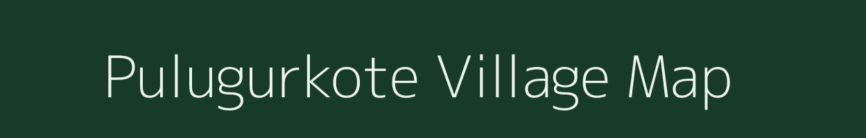 Pulugurkote village map in Karnataka