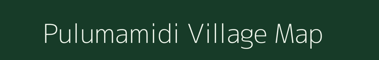 Pulumamidi village map in Andhra Pradesh