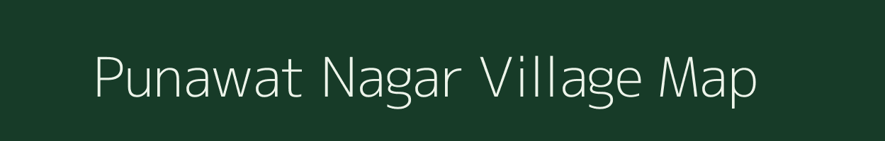 Punawat Nagar village map in Rajasthan