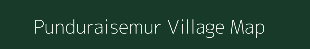 Punduraisemur village map in Tamil Nadu