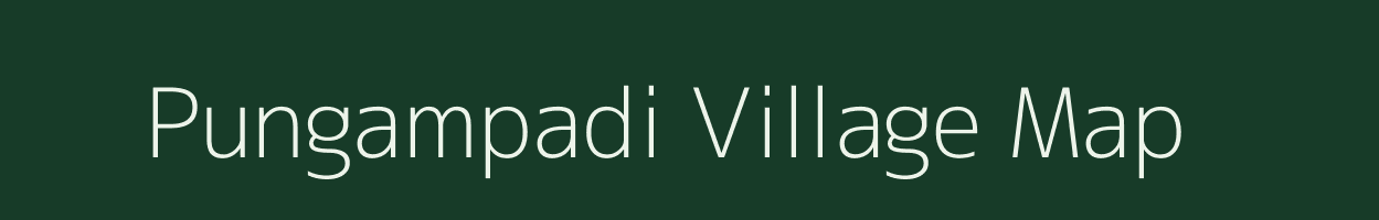 Pungampadi village map in Tamil Nadu