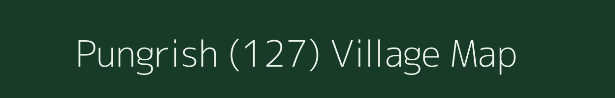 Pungrish (127) village map in Himachal Pradesh