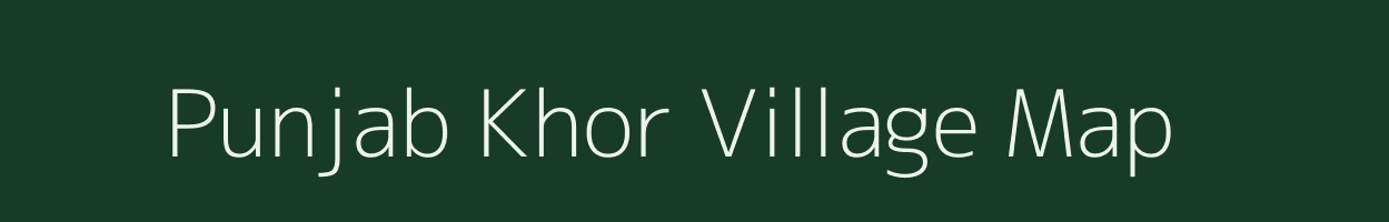 Punjab Khor village map in Nct of Delhi