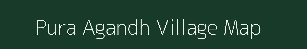 Pura Agandh village map in Uttar Pradesh