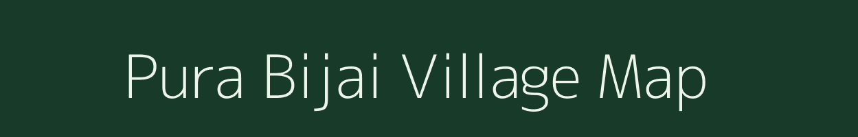 Pura Bijai village map in Uttar Pradesh