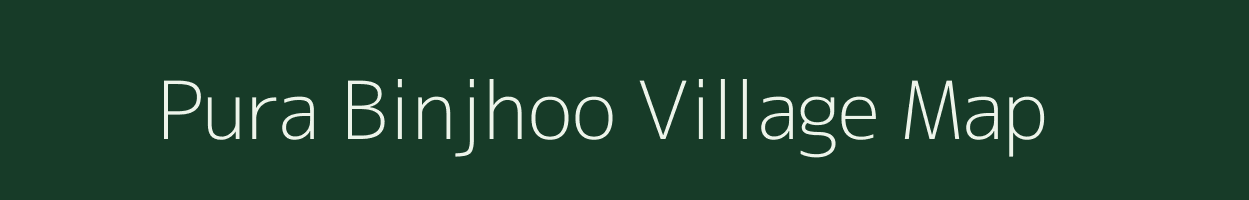 Pura Binjhoo village map in Uttar Pradesh