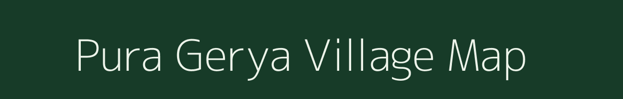 Pura Gerya village map in West Bengal