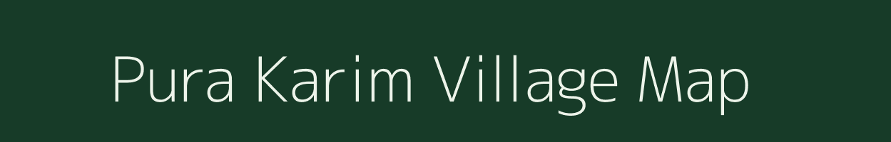 Pura Karim village map in Uttar Pradesh