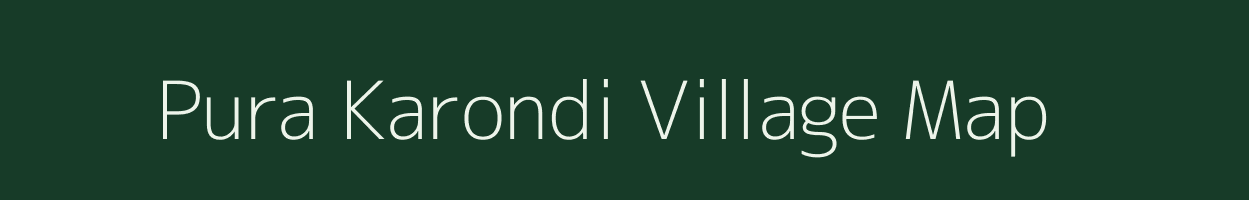 Pura Karondi village map in Madhya Pradesh