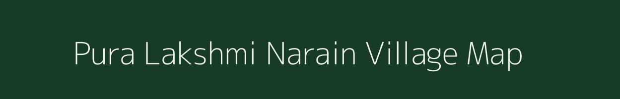 Pura Lakshmi Narain village map in Uttar Pradesh