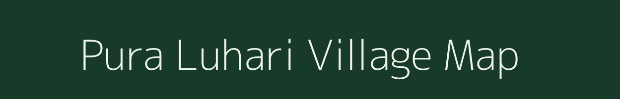 Pura Luhari village map in Madhya Pradesh