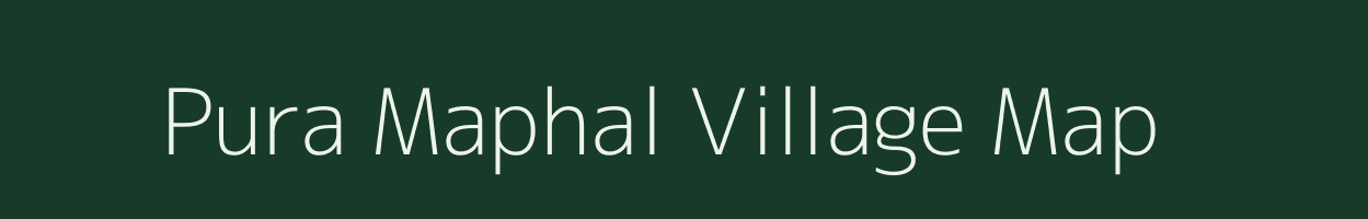 Pura Maphal village map in Rajasthan