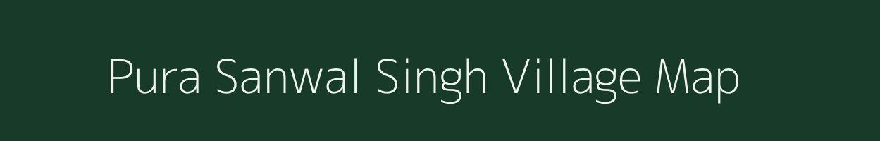 Pura Sanwal Singh village map in Uttar Pradesh