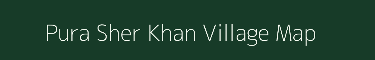 Pura Sher Khan village map in Uttar Pradesh