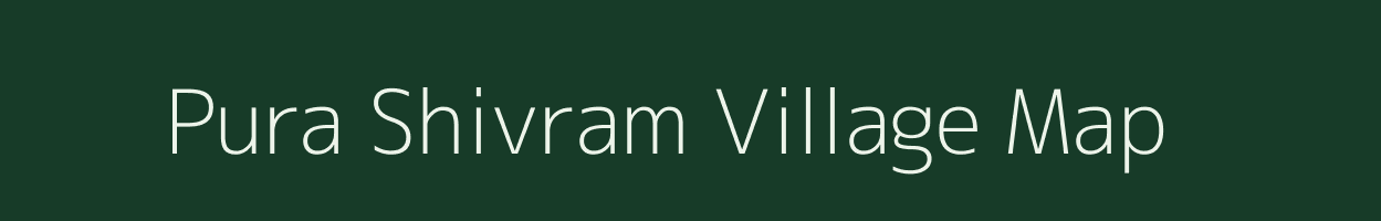 Pura Shivram village map in Uttar Pradesh