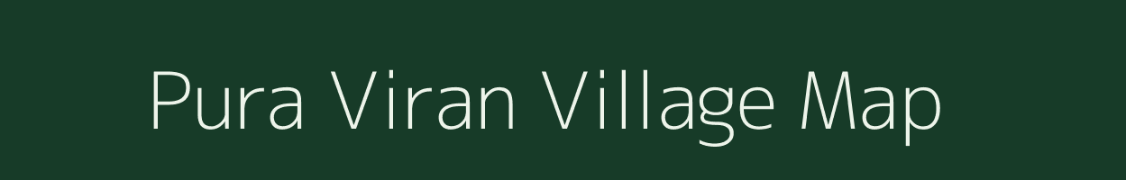 Pura Viran village map in Madhya Pradesh