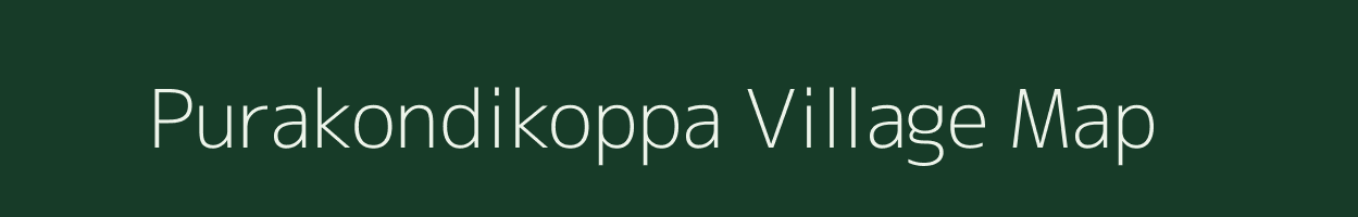 Purakondikoppa village map in Karnataka