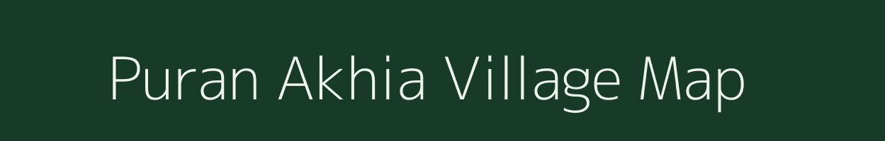 Puran Akhia village map in Assam