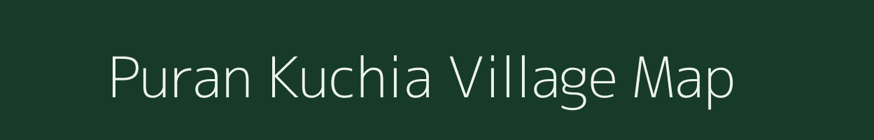 Puran Kuchia village map in Assam